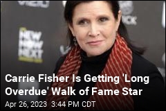 Carrie Fisher Is Getting &#39;Long Overdue&#39; Walk of Fame Star