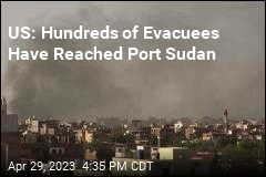 US Reports Evacuating More Than 200 in Sudan