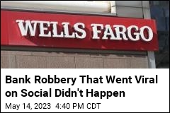 Bank Robbery That Went Viral on Social Didn&#39;t Happen