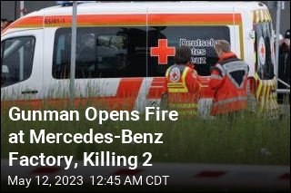 Gunman Opens Fire at Mercedes Factory, Killing 2
