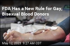 FDA&#39;s New Rule on Gay Blood Donors Takes Effect