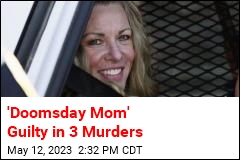 &#39;Doomsday Mom&#39; Guilty in 3 Murders