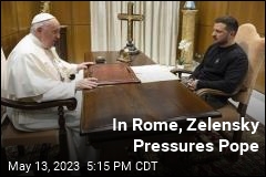 Zelensky Lobbies Pope, Italy&#39;s Leaders