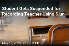 Student Records Teacher Using N-Word, Gets Suspended