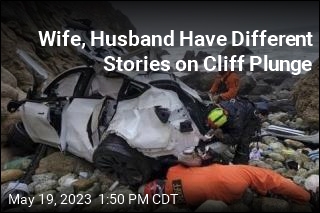 Wife, Husband Have Different Stories on Cliff Plunge