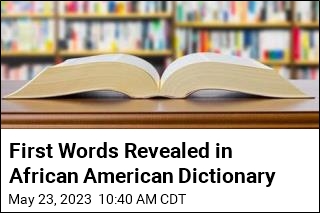 First Words Revealed in African American Dictionary