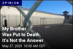 I Watched My Brother Be Executed. It&#39;s Not the Answer