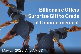 Billionaire Offers Surprise Gift to Grads at Commencement