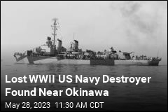 Lost WWII US Navy Destroyer Found Near Okinawa