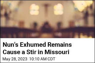 Pilgrims Heading to Missouri to See Nun&#39;s Exhumed Remains