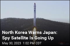 North Korea Warns Japan: Spy Satellite Is Going Up