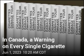 Canada Is Putting Warnings on Every Cigarette