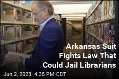 Arkansas Suit Fights Law That Could Jail Librarians