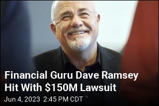 Financial Guru Dave Ramsey Hit With $150M Lawsuit