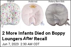 2 More Infants Died on Boppy Loungers After Recall