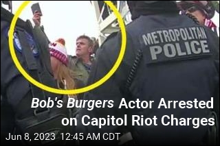 Bob&#39;s Burgers Actor Arrested on Capitol Riot Charges