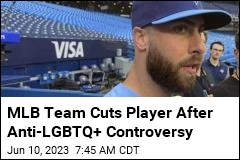 MLB Team Cuts Player After Anti-LGBTQ+ Controversy