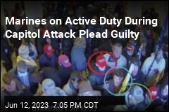 Marines on Active Duty During Capitol Attack Plead Guilty
