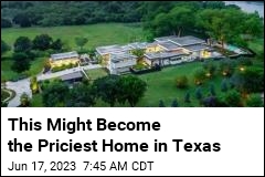 This Might Become the Priciest Home in Texas