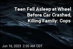 Teen Fell Asleep at Wheel Before Car Crashed, Killing Family: Cops