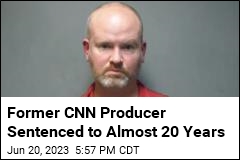 Ex-CNN Producer Sentenced on Child Sex Charge