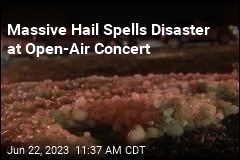 Massive Hail Spells Disaster at Open-Air Concert