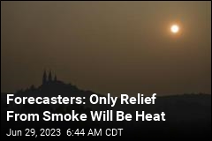 Forecasters: Only Relief From Smoke Will Be Heat