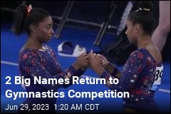2 Big Names Return to Gymnastics Competition