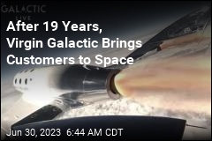After 19 Years, Virgin Galactic Brings Customers to Space
