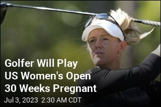 At 7 Months Pregnant, She&#39;ll Play in US Women&#39;s Open