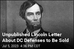 Unpublished Lincoln Letter About DC Defenses to Be Sold