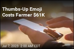Thumbs-Up Emoji Costs Farmer $61K