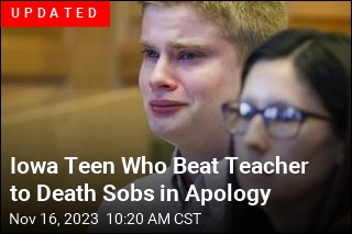 Iowa Teen Who Beat His Teacher to Death Is Sentenced