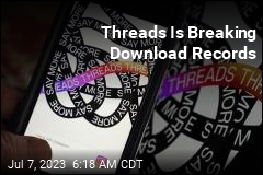 Threads Is Breaking Download Records
