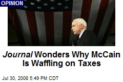 Journal Wonders Why McCain Is Waffling on Taxes