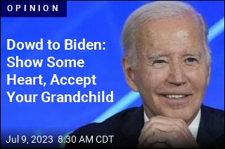 Dowd to Biden: You Have Seven Grandkids