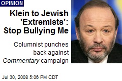 Klein to Jewish 'Extremists': Stop Bullying Me