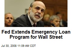 Fed Extends Emergency Loan Program for Wall Street