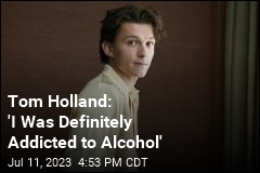 Tom Holland Opens Up on Struggles With Alcohol
