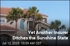 Yet Another Insurer Ditches the Sunshine State