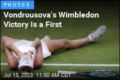 Vondrousova&#39;s Wimbledon Victory Is a First