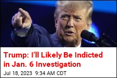 Trump Says He&#39;s Likely to Be Indicted in Jan. 6 Probe