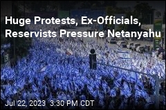 Huge Protests, Ex-Officials, Reservists Pressure Netanyahu