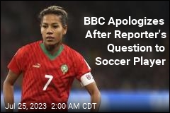 BBC Apologizes After Reporter&#39;s Question to Soccer Player
