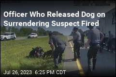 Officer Who Released Dog on Surrendering Suspect Fired