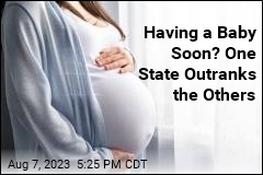 Having a Baby Soon? These States Are Your Best Bet