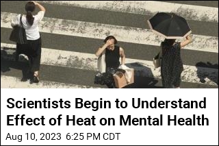 Research Begins to Connect Heat to Physical, Mental Health