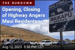 Opening, Closing of Highway Angers Maui Residents