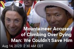 Mountaineer Accused of Climbing Over Dying Man Explains Her Side