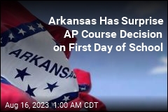 Arkansas Announces Surprise AP Course Decision on First Day of School